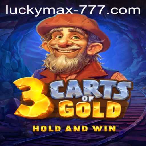 Exploring the Exciting World of 3cartsOfGold: The Ultimate Lucky Max Slot Experience