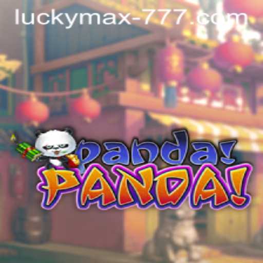 Exploring the Excitement of PandaPanda: A Guide to the Lucky Max Slot Experience