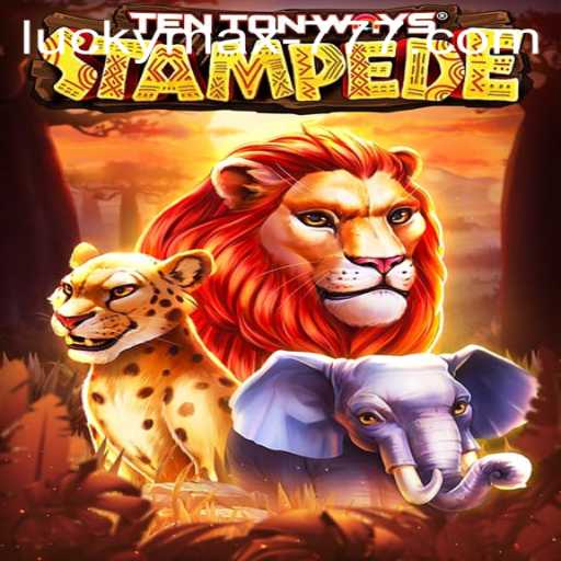 TenTonWaysStampede: Unleashing the Power of 'Lucky Max Slot'